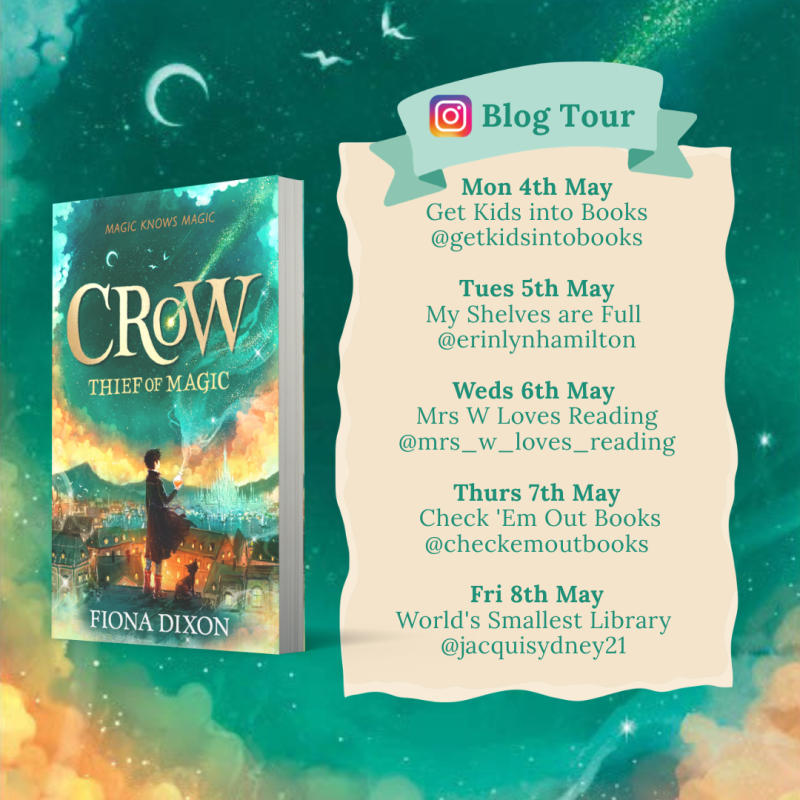Guest Post from Fiona Dixon, author of Crow: Thief of Magic