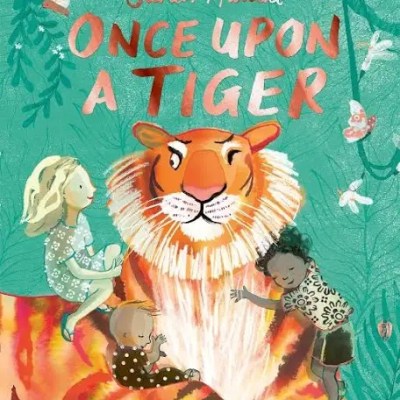 Once Upon a Tiger by Sarah Massini